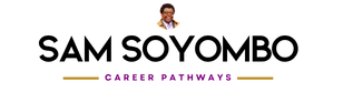 Sam Soyombo Career Pathways